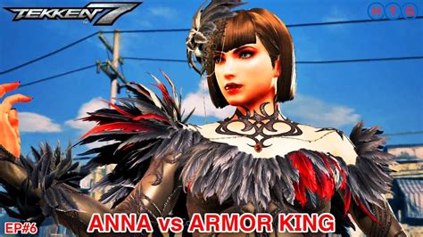 TEKKEN 7 ANNA Vs ARMOR KING Fight 4k Fighting Video HT EP 6