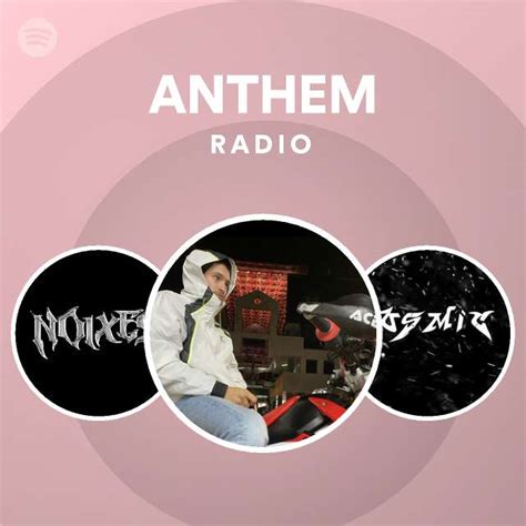 ANTHEM Radio Playlist By Spotify Spotify