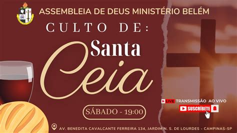 Culto De Santa Ceia Fazei Isto Em Mem Ria De Mim Youtube