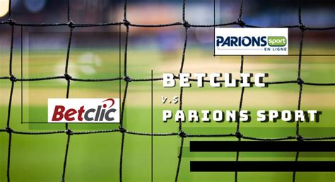 Betclic Ou Parions Sport Lequel Choisir En Wikibet