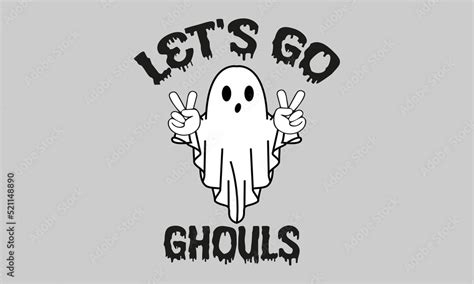 Let's Go Ghouls Halloween Vector and Clip Art Stock Vector | Adobe Stock