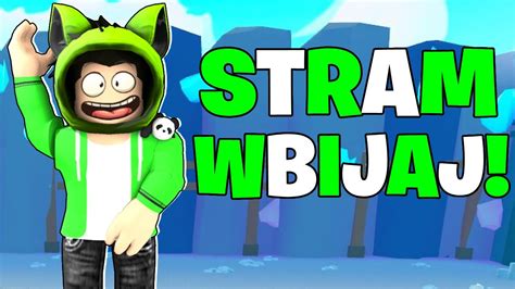 Stream Wbijaj Gramy w roblox WBIJAMY 200 Na ogólnym kanale