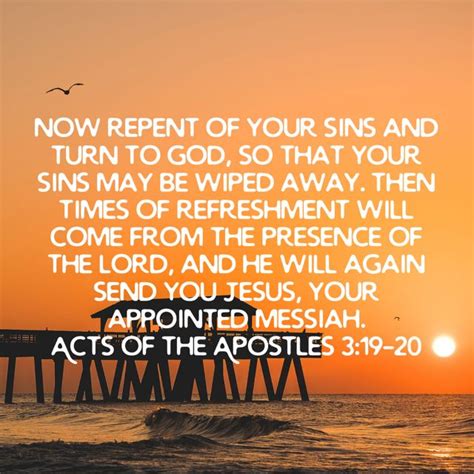 Acts Of The Apostles 3 19 20 Now Repent Of Your Sins And Turn To God