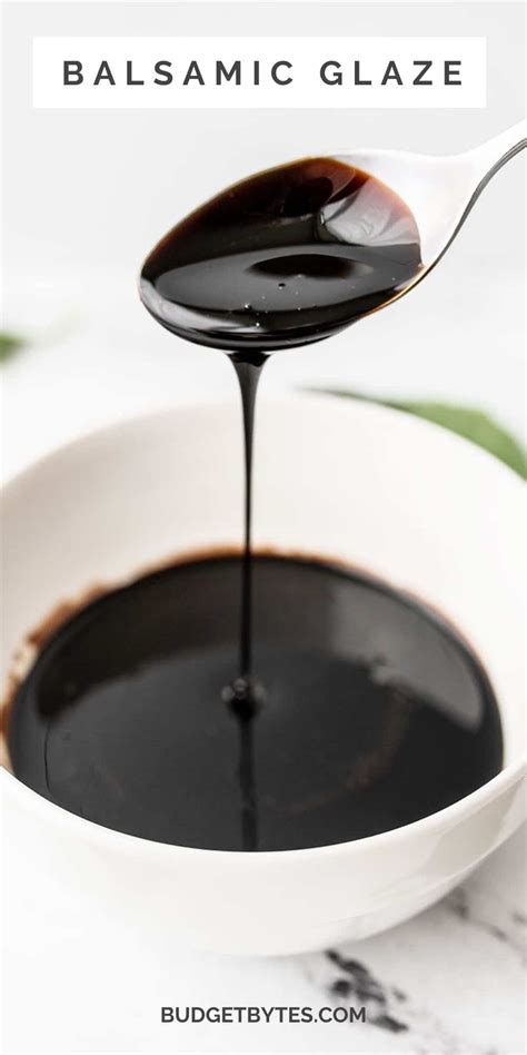 Homemade Balsamic Glaze Recipe Balsamic Reduction Budget Bytes