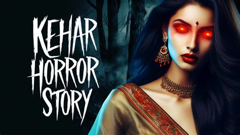 Kehar Horror Story Hindi Horror Stories Animated Hindi Horror Stories Bhootiya Kahaniyan