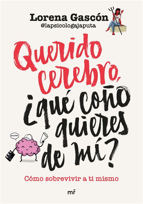 Querido cerebro qué coño quieres de mí eBook de Lorena Gascón