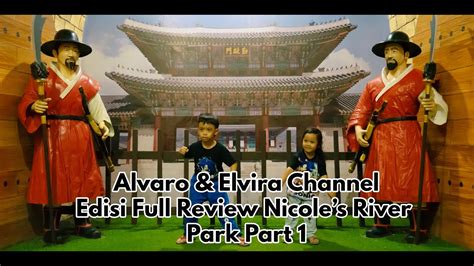 Full Review Tempat Wisata Viral Di Puncak Nicole S River Park Part 1