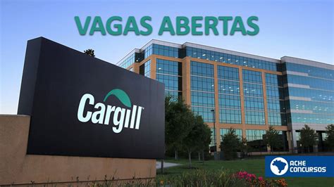 Cargill Abre Vagas De Emprego Em Veja Como Se Candidatar