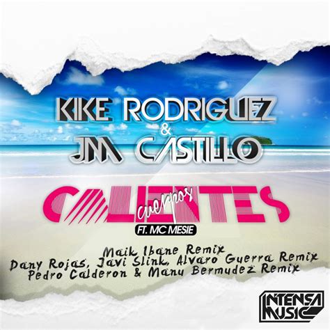 Cuerpos Calientes Feat Mc Mesi Maik Ibane Remix Kike