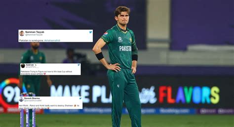 Asia Cup 2022 “pakistan Fans Now Got An Excuse” Fans React As Shaheen