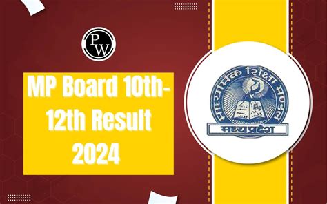 Mp Board 10th 12th Result 2024 Out