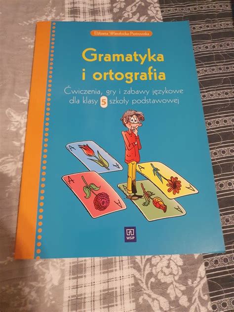 Gramatyka I Ortografia Wiczenia Gry I Zabawy J Zykowe Klasy Wsip