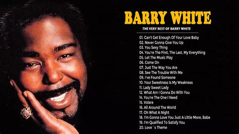 Barry White Greatest Hits Best Songs Of Barry White Barry White Top