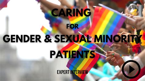 Caring For Gender And Sexual Minority Patients