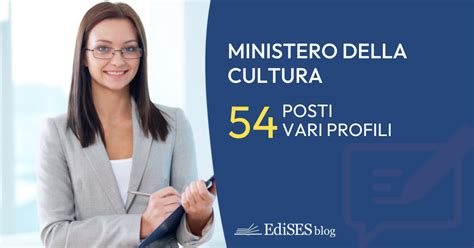 Concorso Ministero Della Cultura 54 Posti Per Vari Profili