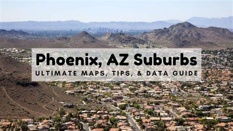 Best Phoenix Az Suburbs 2024 Ultimate Guide Map Tips Data