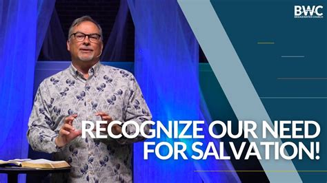 Recognize Our Need For Salvation Pastor Drew Wilkerson Sermon Clip