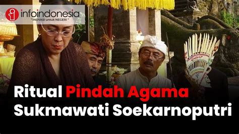 Sukmawati Soekarnoputri Jalani Ritual Pindah Agama Hindu Youtube