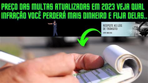 PREÇO DAS MULTAS DE TRÂNSITO ATUALIZADAS EM 2023 VEJA QUAL INFRAÇÃO VC