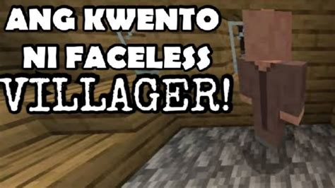 Ang Kwento Ni Faceless Villager Minecraft Creepypasta Youtube