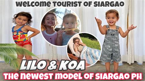 Lilo At Koa The Newest Model Of Siargao Ph At Si Andi Ang Kinuha Ng