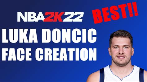 NBA 2K22 LUKA DONCIC FACE CREATION CURRENT GEN 2k22 Nba Basketball