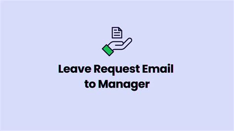 leave request email  manager  step  step guide  real examples
