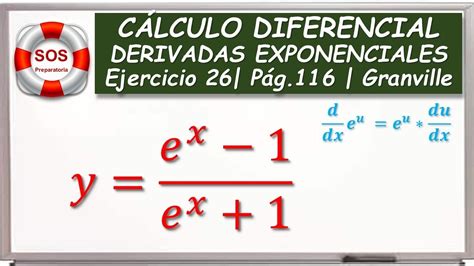 DERIVADAS EXPONENCIALES BASE E EJERCICIO 26 YouTube