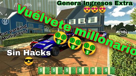 Como Ser Millonario En Car Parking Sin Hacks Parte 1 Alex Gamer