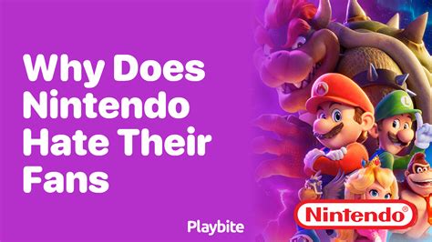 Why Does Nintendo Hate Their Fans Let S Explore The Misconception Playbite