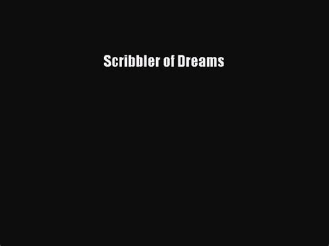 Pdf Download Scribbler Of Dreams Read Full Ebook Video Dailymotion