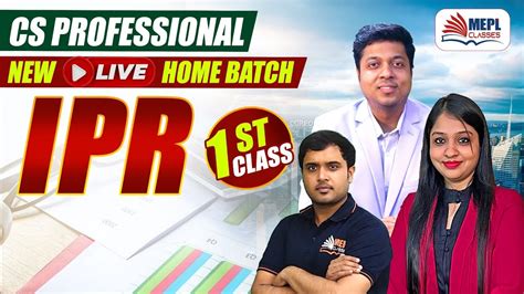 Cs Professional June Dec New Batch Ipr St Class Mepl