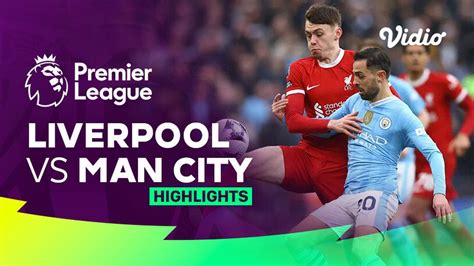 Liverpool Vs Man City Highlights Premier League 2324 Vidio