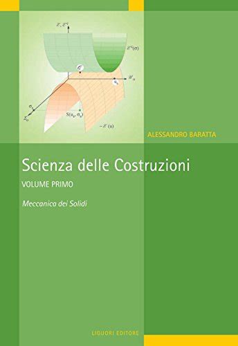 Scienza Delle Costruzioni Volume I Meccanica Dei Solidi By Alessandro