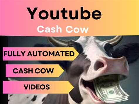 Automated Cash Cow Cash Cow Youtube Cash Cow Channel Cash Cow Upwork