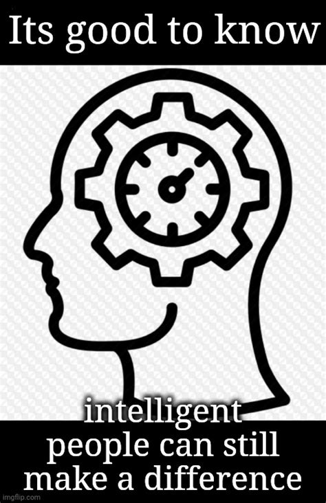 Intelligent People Matter Imgflip