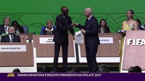 V Deo Gianni Infantino Reeleito Presidente Da Fifa At