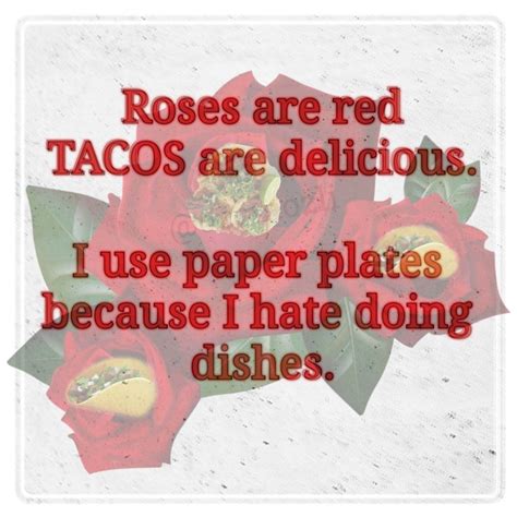 Tacos Are Poetry Taco Tuesday Quotes Relief Society Funny Posts Haha