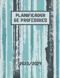 Planificador De Profesores 2023 2024 Agenda De Lecciones Del Maestro