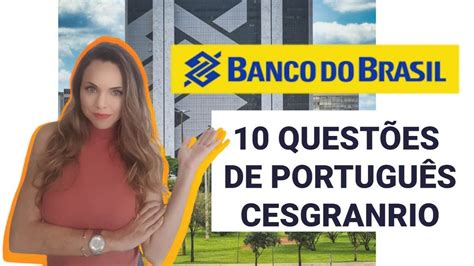 Correção prova português Banco do Brasil Cesgranrio Parte 5 YouTube