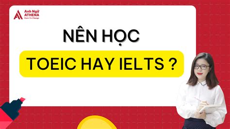 Gi I P N N H C Toeic Hay Ielts C I N O T T H N