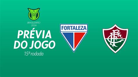 Vídeo Fortaleza x Fluminense saiba tudo sobre o jogo da 15ª rodada do