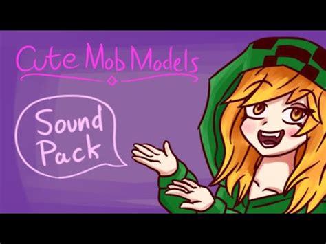 Sound Pack - CUTE MOB MODELS 1.20+ Minecraft Texture Pack