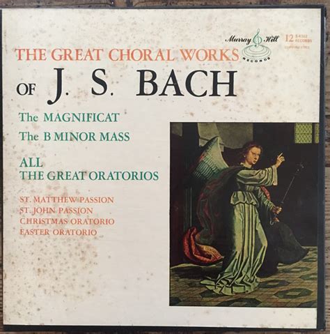 J S Bach The Great Choral Works Of J S Bach The Magnificat The