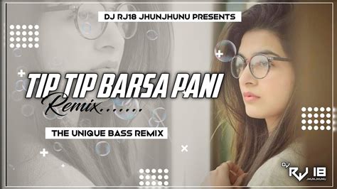 Tip Tip Barsa Pani Remix Tip Tip Barsa Pani Remix Song Hindi