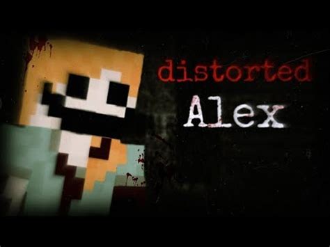 Minecraft Creepypasta Distorted Alex Bu Sefer Fazla Kizdirdik Gal Ba