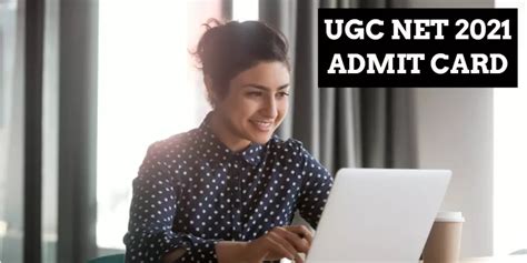 Nta Ugc Net Admit Card Released At Ugcnet Nta Nic In Check Steps