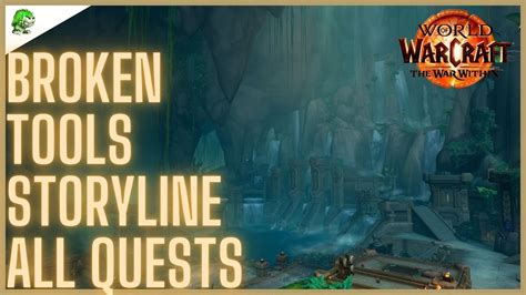 Broken Tools Storyline All Quests The War Within YouTube