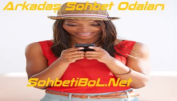 Sohbetibol Net Sohbet Chat Sohbet Odalar Sohbetibol Net Sitesinde