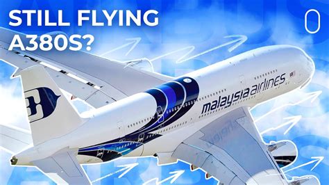 Malaysia Airlines To Retire Airbus A380 Fleet By End 2022 So Why Are They All Still Flying